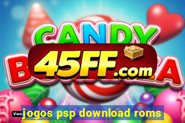 jogos psp download roms